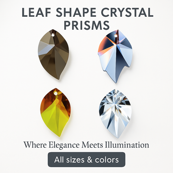 leaf shape crystal prisms