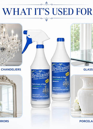 Brilliante Crystal Cleaner uses for chandeliers, glass, mirrors and porcelain